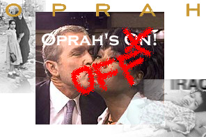 Oprah and Bush and No Iraq